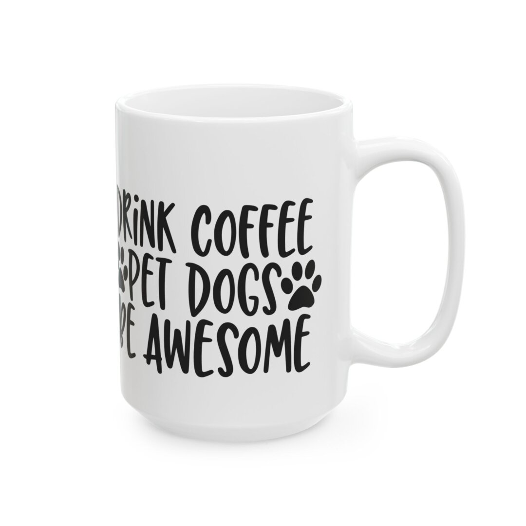 Awesome Coffee & Dog Lover Ceramic Mug - Image 6