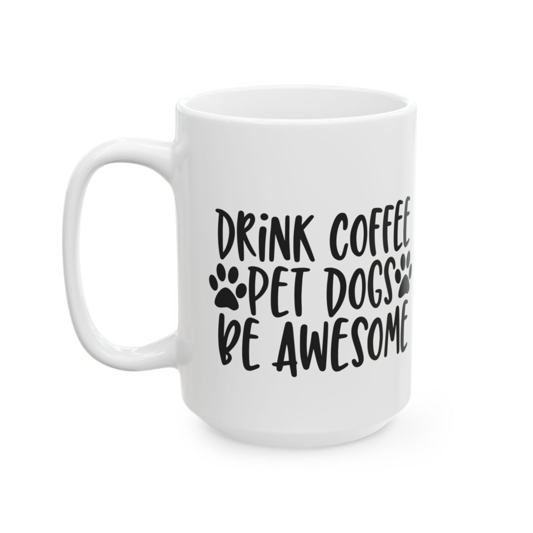 Awesome Coffee & Dog Lover Ceramic Mug - Image 5