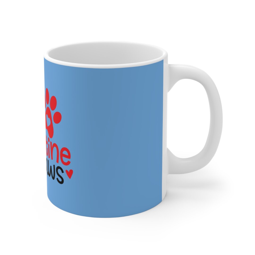 Show your furry friend some love with this 'My Valentine Has Paws' 11oz mug!