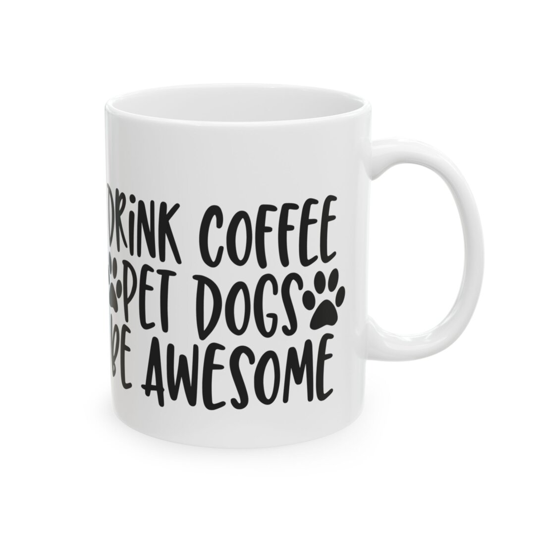 Awesome Coffee & Dog Lover Ceramic Mug - Image 2